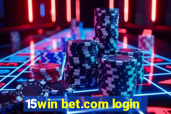 15win bet.com login